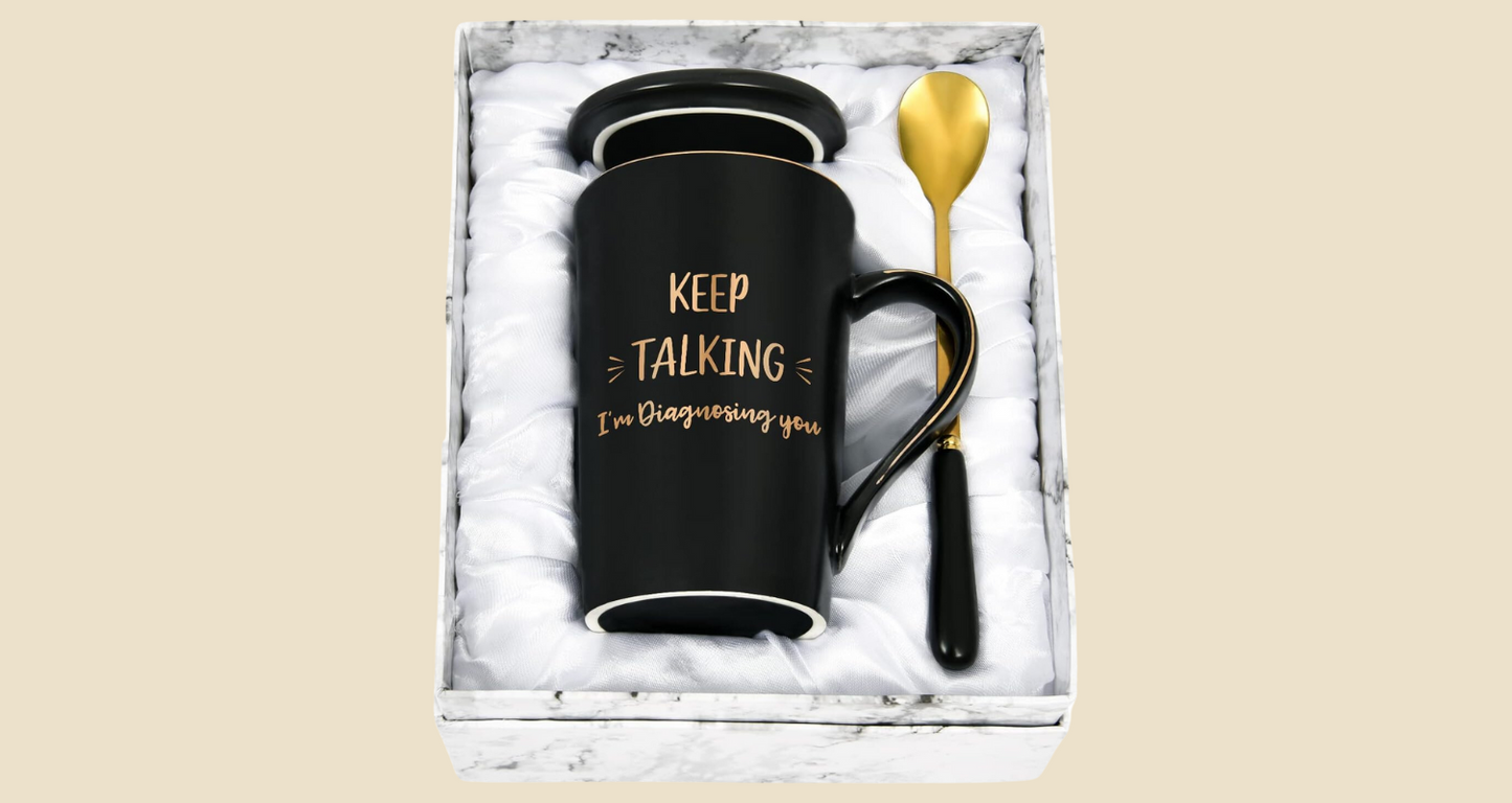 Keep Talking I'm Diagnosing You Mug - Gift for Therapists & Psychologists