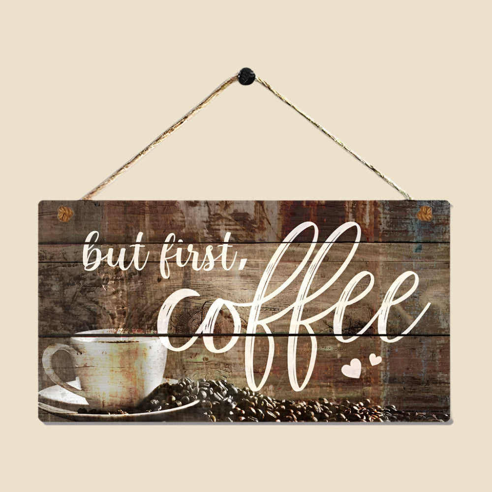 But First Coffee Signs Vintage Wood Wall Hanging Art Plaque by 11.5" X 6''